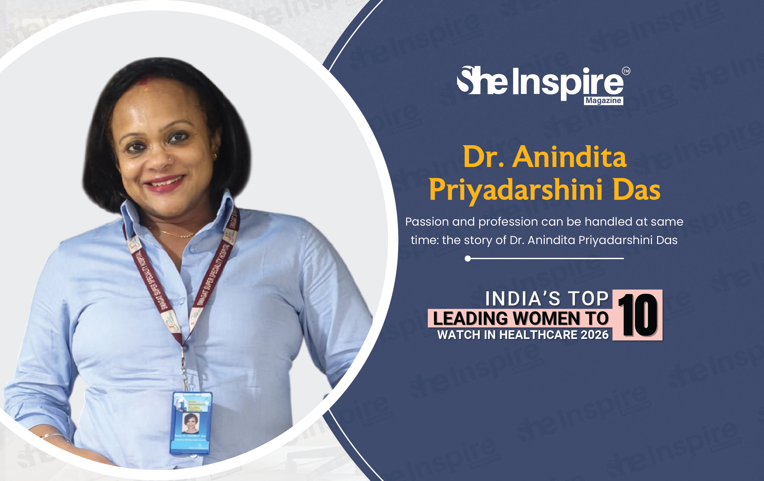 Passion and profession can be handled at same time: the story of Dr. Anindita Priyadarshini Das
